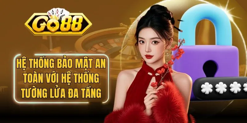 Hệ thống bảo mật an toàn với hệ thống tường lửa đa tầng