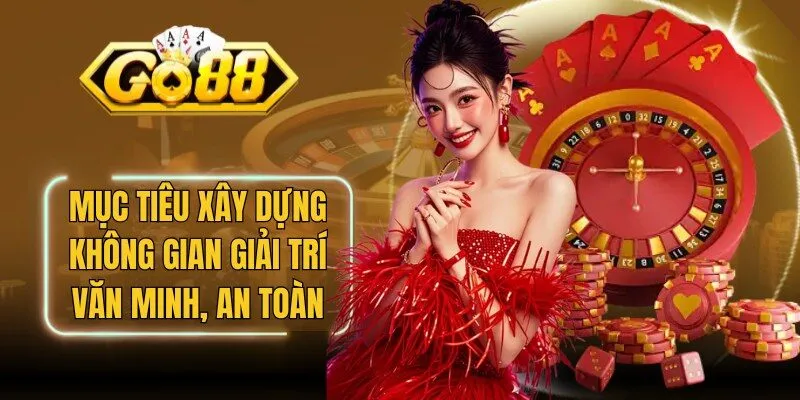 Mục tiêu xây dựng không gian giải trí văn minh, an toàn